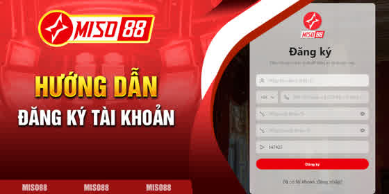 đăng ký tài khoản miso88