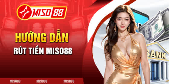 rút tiền miso88